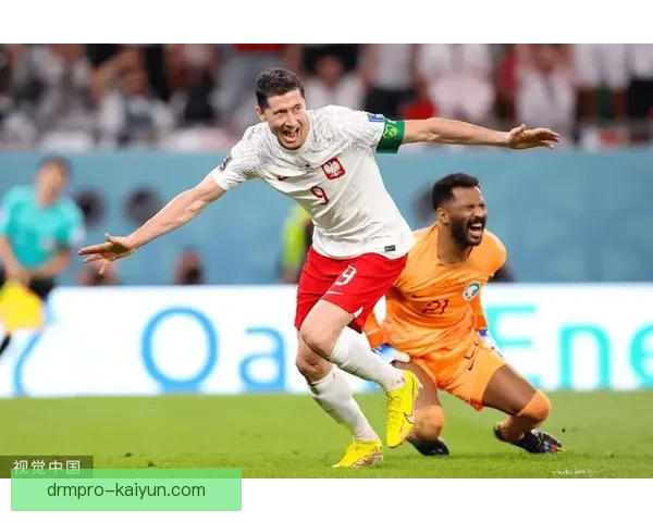 莱万多夫斯基在波兰国家队表现稳健，继续引领球队向前迈进
